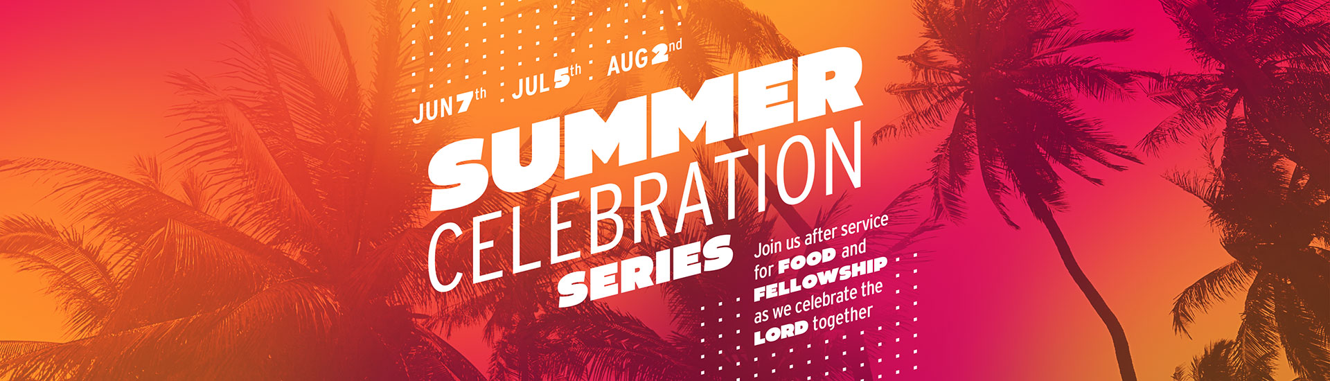 SummerCelebrationSeries_1920x550- Rotator